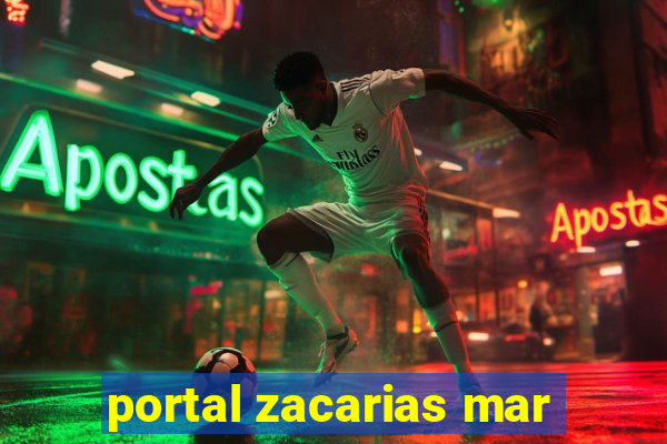 portal zacarias mar